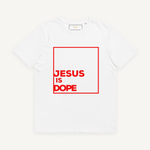 Jesus Is Dope Unisex Organic Cotton T-Shirt